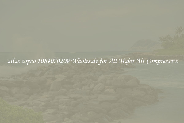 atlas copco 1089070209 Wholesale for All Major Air Compressors