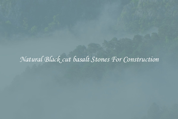 Natural Black cut basalt Stones For Construction