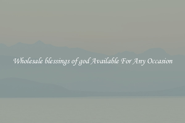Wholesale blessings of god Available For Any Occasion