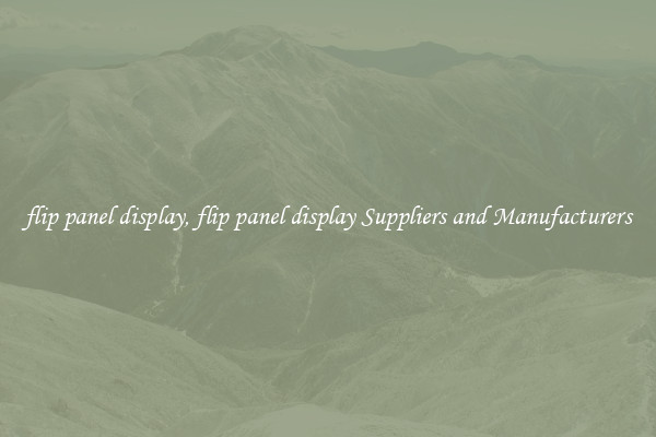 flip panel display, flip panel display Suppliers and Manufacturers