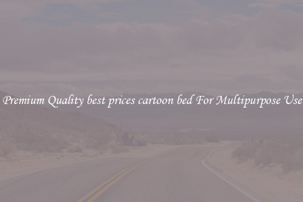 Premium Quality best prices cartoon bed For Multipurpose Use