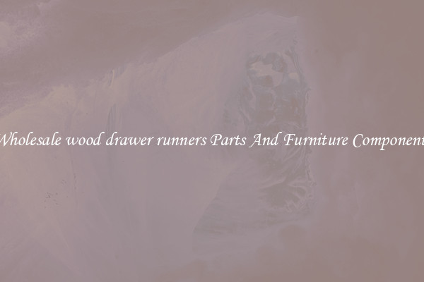 Wholesale wood drawer runners Parts And Furniture Components