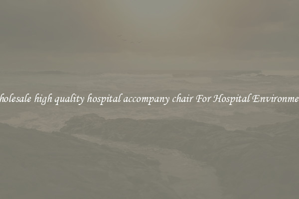Wholesale high quality hospital accompany chair For Hospital Environments