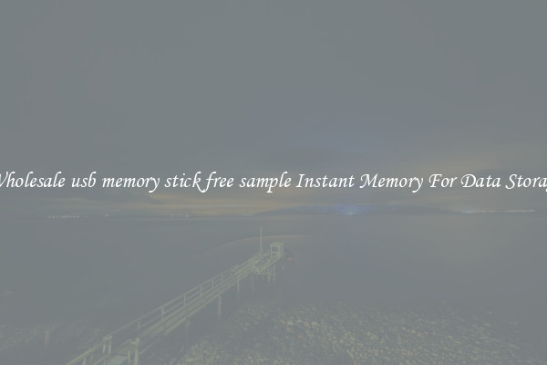 Wholesale usb memory stick free sample Instant Memory For Data Storage