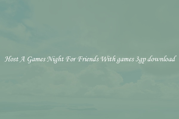 Host A Games Night For Friends With games 3gp download